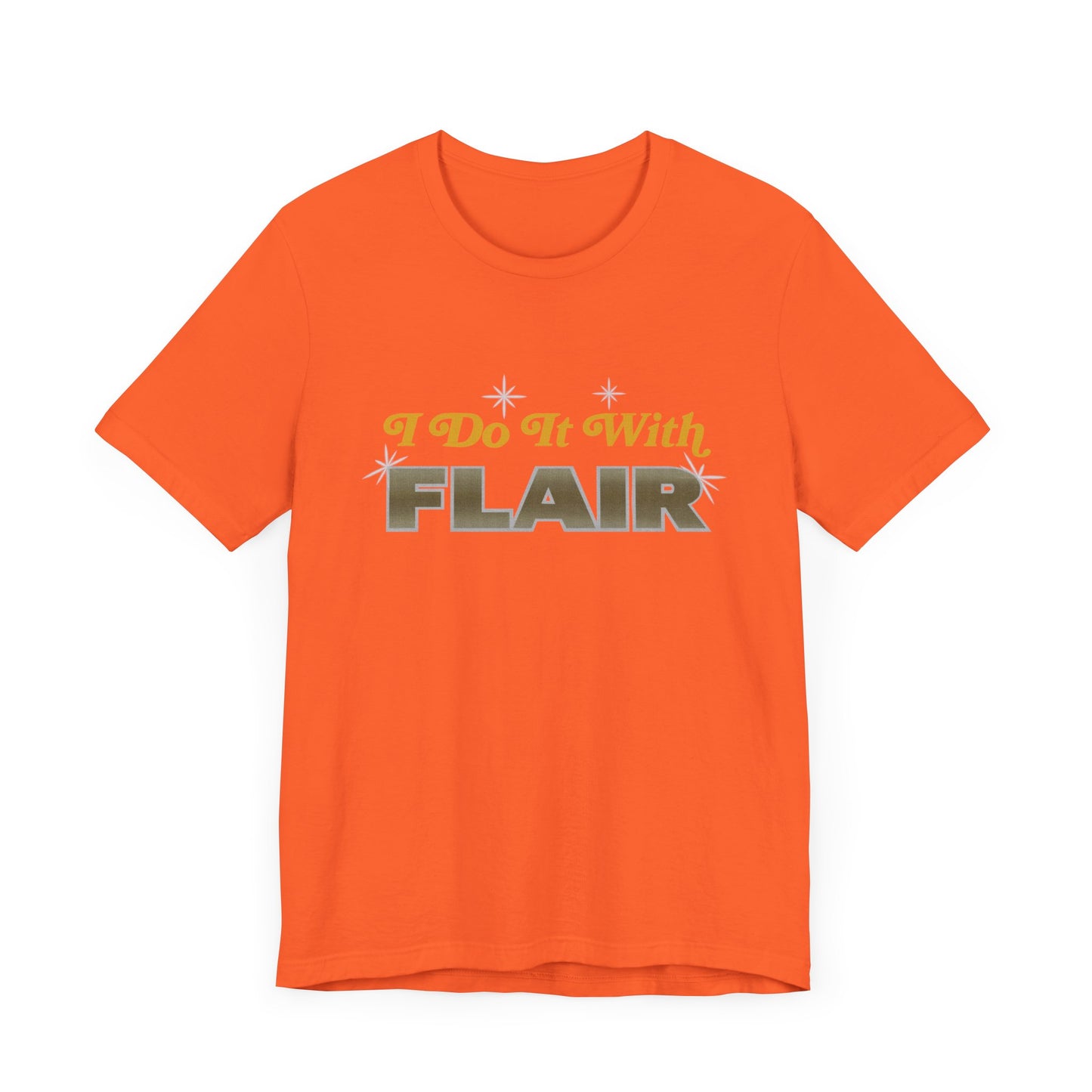 I do it with FLAIR! WOOOO!