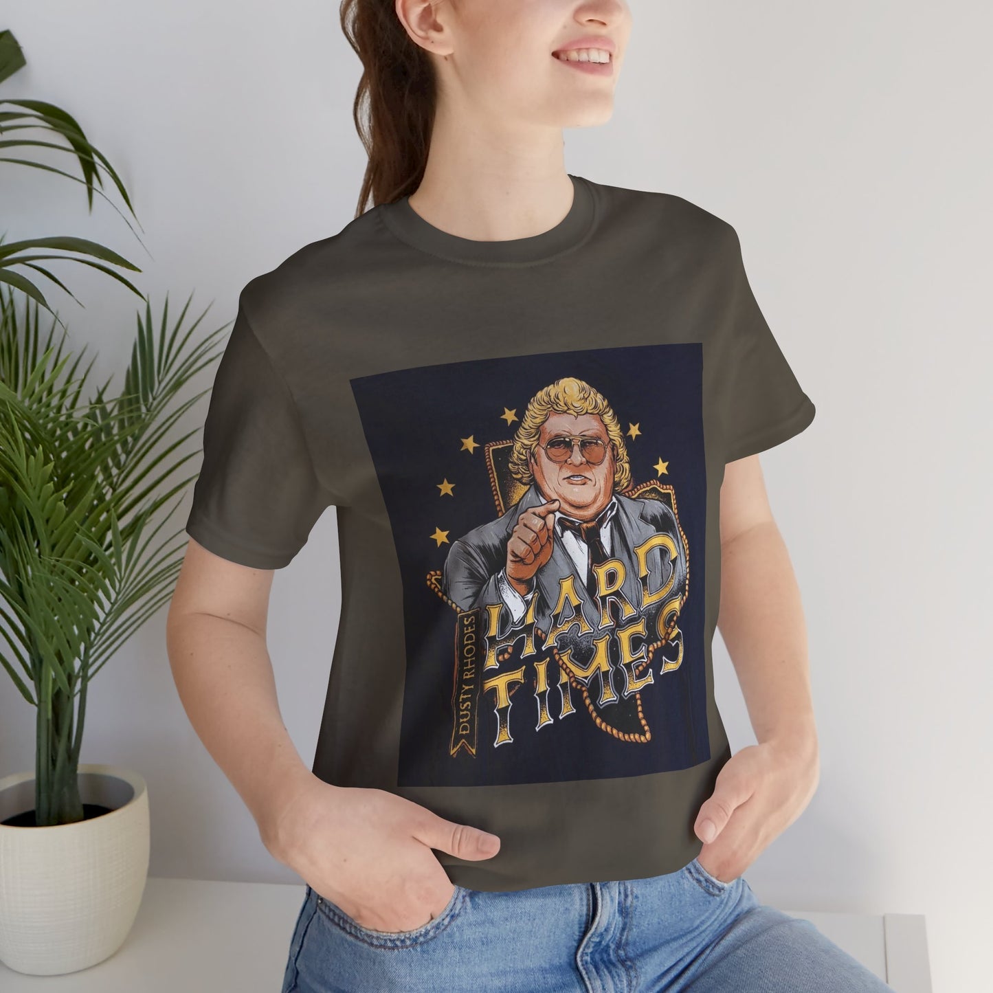 You don't know what hard times are Daddy! Dusty Rhodes, The American Dream, Hard Times tee!