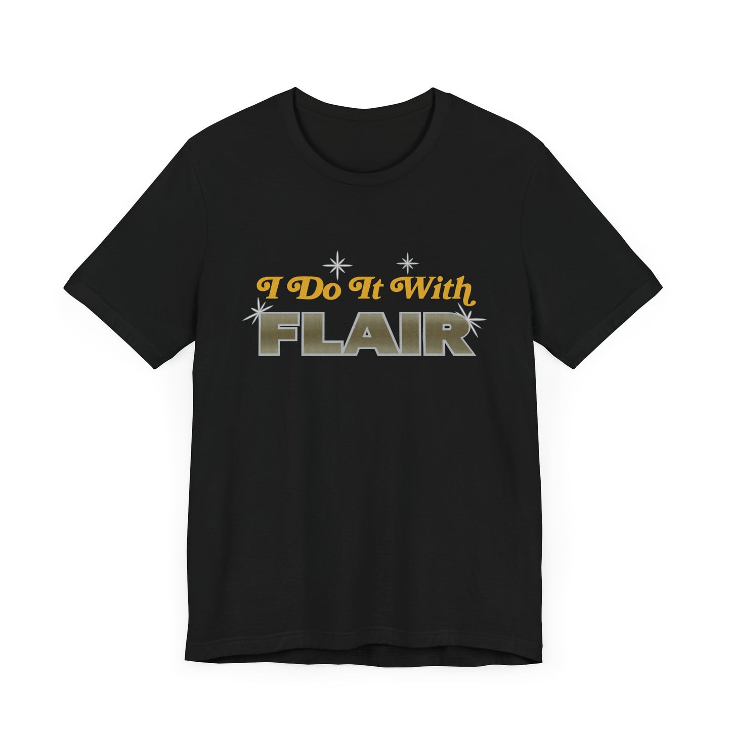 I do it with FLAIR! WOOOO!