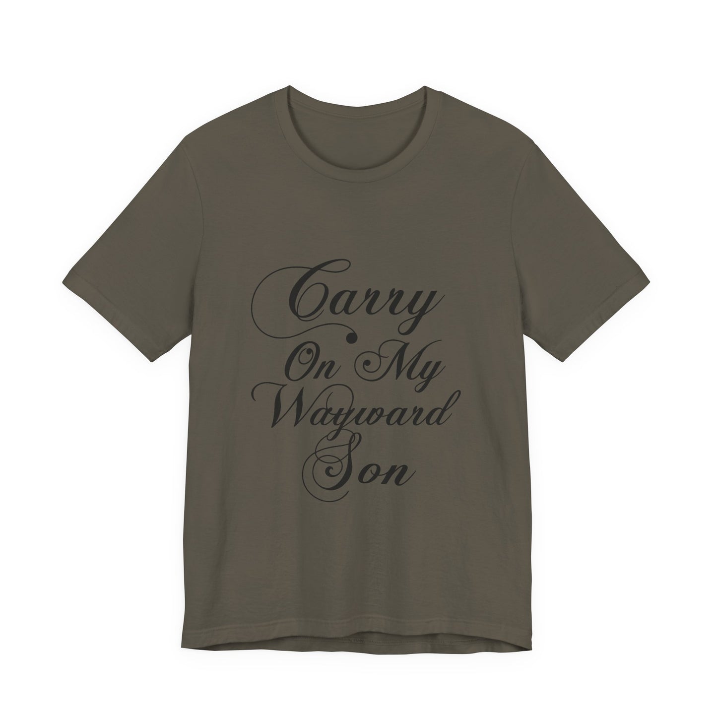 Carry On My Wayward Son Shirt - Vintage Script Rock Tribute Tee!