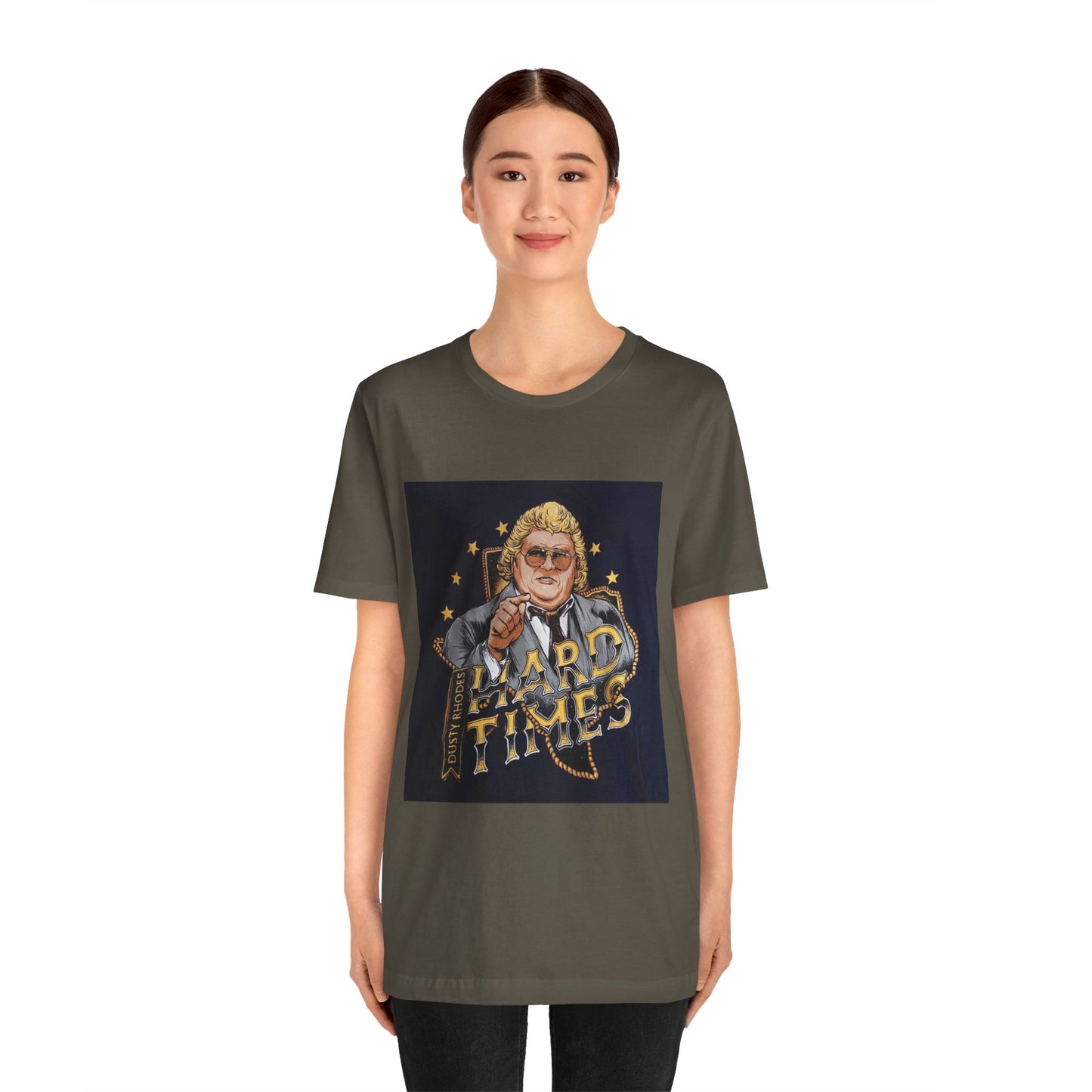 You don't know what hard times are Daddy! Dusty Rhodes, The American Dream, Hard Times tee!