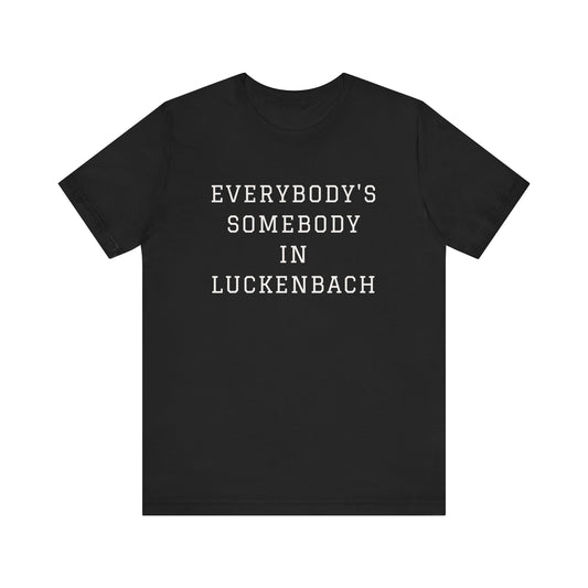 Everybody's somebody in Luckenbach!